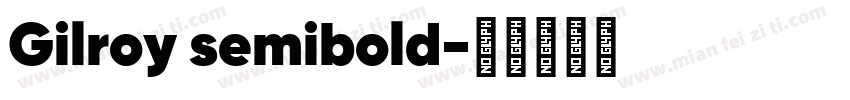 Gilroy semibold字体转换